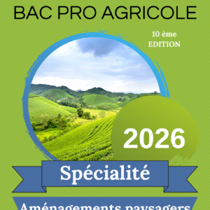 Guide de révisions bac pro agricole Aménagements Paysagers 2026